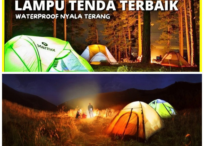 Ingin Lampu Camping Tahan Lama? Ini 10 Pilihan Terbaik untuk Pengalaman Berkemah Anda!