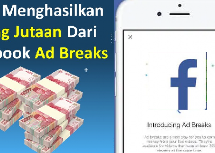 Cuma Upload Video, Bisa Dapat Uang! Rahasia Facebook Ad Breaks yang Wajib Kamu Tahu!