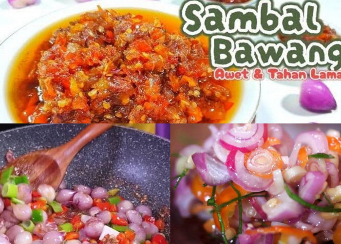 Indonesia Banget. Begini Resep Sambal Bawang Enak dan Awet Tahan Lama