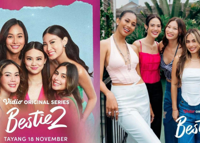 Sinopsis Bestie 2, Kisah Persahabatan dengan Segala Permasalahannya