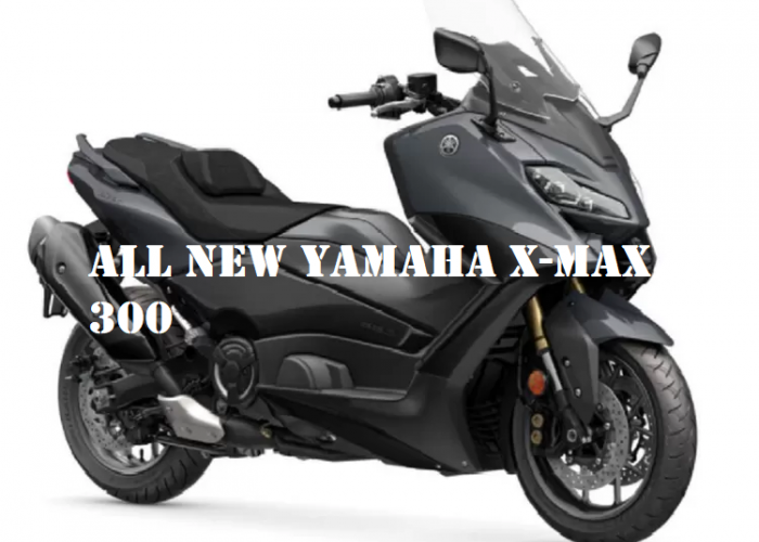 Yamaha X-Max 300, Skutik Premium dengan Desain Sporty dan Fitur Canggih