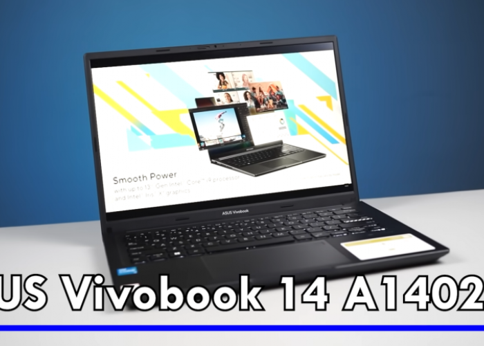 Laptop Pelajar Terbaik, ASUS Vivobook 14 A1405ZA dalam Ulasan Mendalam