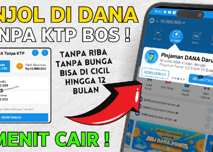 Pinjam Saldo DANA Tanpa KTP dan PayLater, Benarkah Bisa Cair dalam 1 Menit?