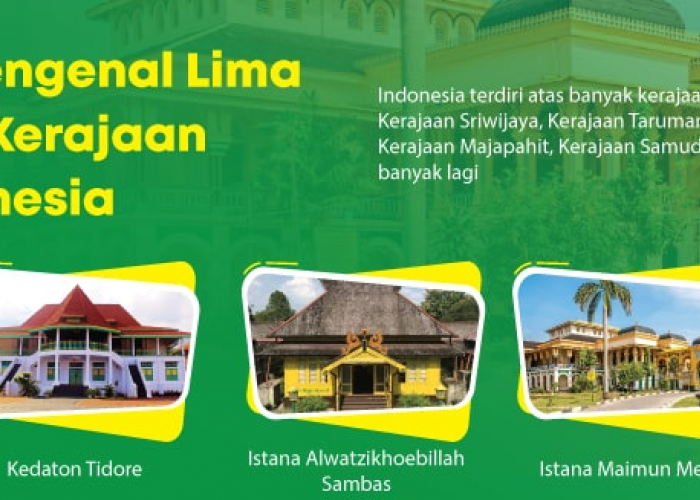 Mengulik Peninggalan Sejarah, Ini 5 Istana Kerajaan Megah yang Pernah Berdiri di Nusantara