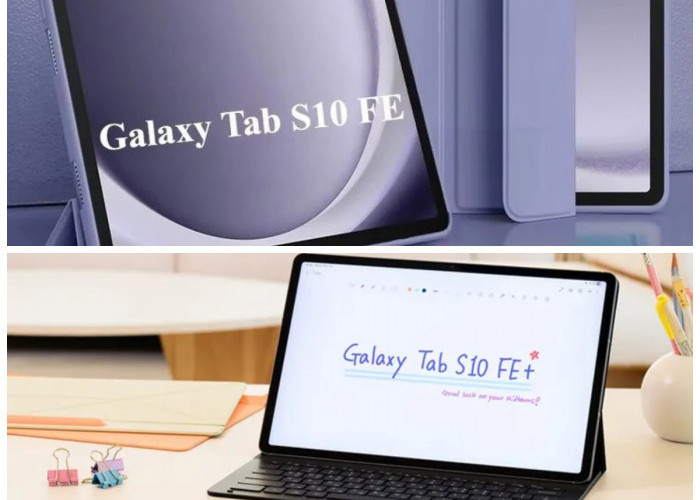 Samsung Galaxy Tab S10 FE Plus 2026 Meluncur, Usung Layar Lebar, Fitur AI Pintar, dan Performa Tangguh