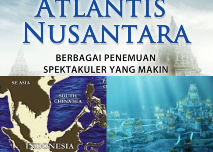 Atlantis di Indonesia?! Inilah Bukti yang Mungkin Anda Belum Tahu!