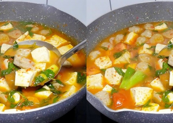 Resep Sop Tahu Bakso Asam Pedas, Hidangan Lezat dengan Rasa yang Menggoda