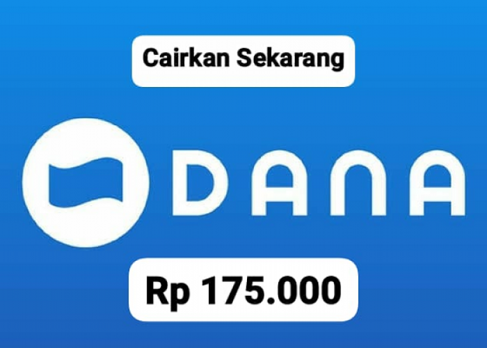 Mau Saldo DANA Gratis Rp175 Ribu? Klaim Sekarang Sebelum Kehabisan!