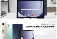 Tablet Android Murah Kini Makin Canggih, Spesifikasi Mumpuni dengan Harga Bersahabat