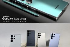 Samsung Galaxy S26 Ultra: Flagship 2026 dengan Kamera 200 MP dan Performa Snapdragon 8 Elite Gen 5