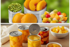 Buah Kaleng Praktis dan Tahan Lama, Ini Manfaat Serta Risiko yang Perlu Kamu Tahu!